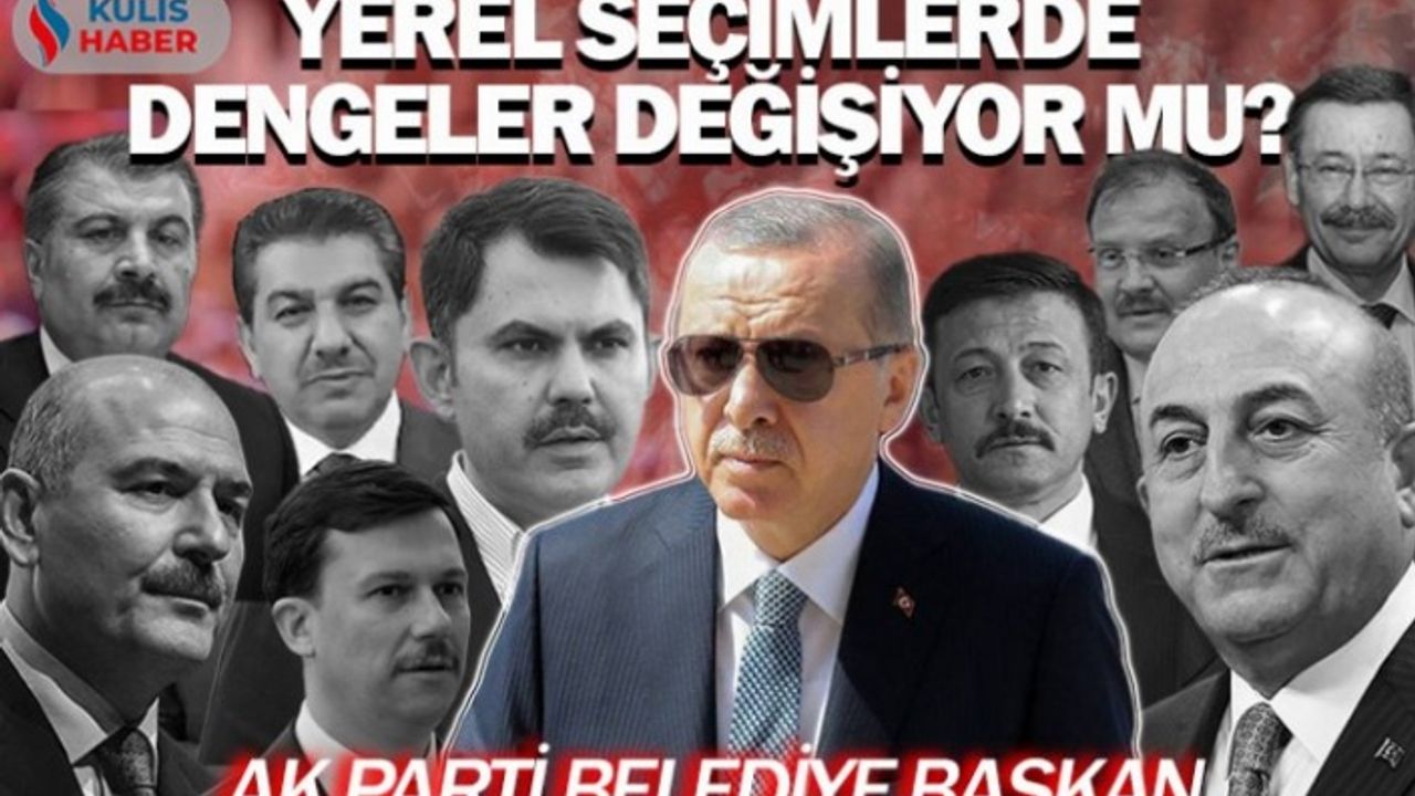 Yerel seçimlerde dengeler değişiyor mu? AK Parti belediye başkan adayları kim olacak?
