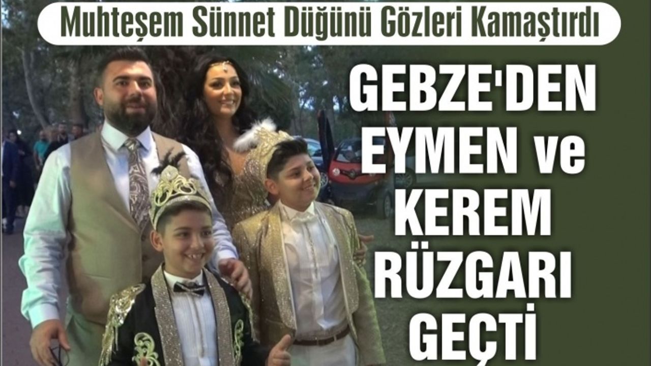 Gebze'den Kerem ve Eymen rüzgarı geçti