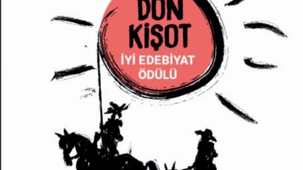 Don Kişot İyi Edebiyat Ödülü yarışmasına başvurular başladı