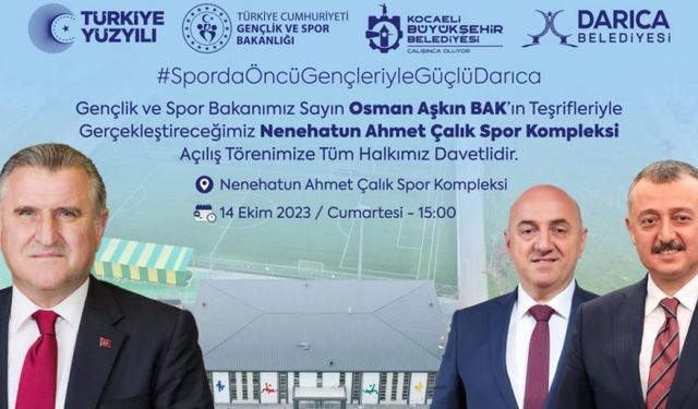 Spor bakanı Osman Aşkın Bak, Darıca'ya geliyor