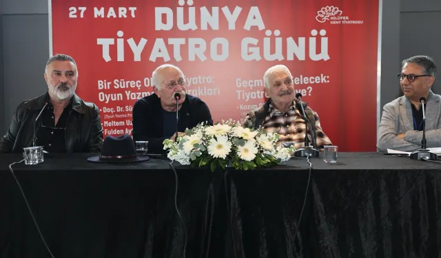 Dünya Tiyatro Günü’nde “tiyatro” konuşuldu 