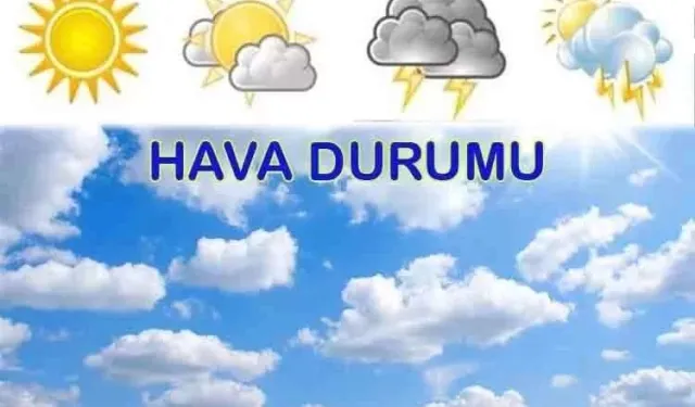 Bugün hava durumu nasıl olacak?