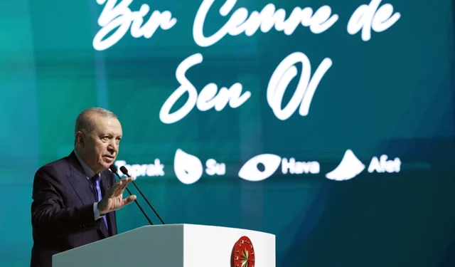 Cumhurbaşkanı Erdoğan; Hava, su ve toprak kirliliği ürkütücü boyutta