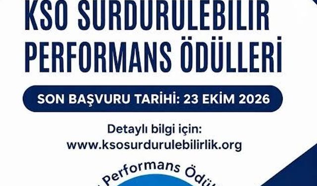 KSO Sürdürülebilir Performans ödülleri için başvuru süresi uzatıldı