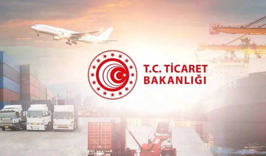 Ticaret Bakanlığı 2026 ithalat politikalarını güncelledi