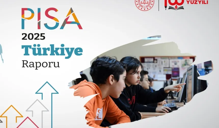 Eğitimde Türkiye raporu belli oldu... Türkiye, PISA 2025'te tüm alanlarda sıralamasını yükseltti