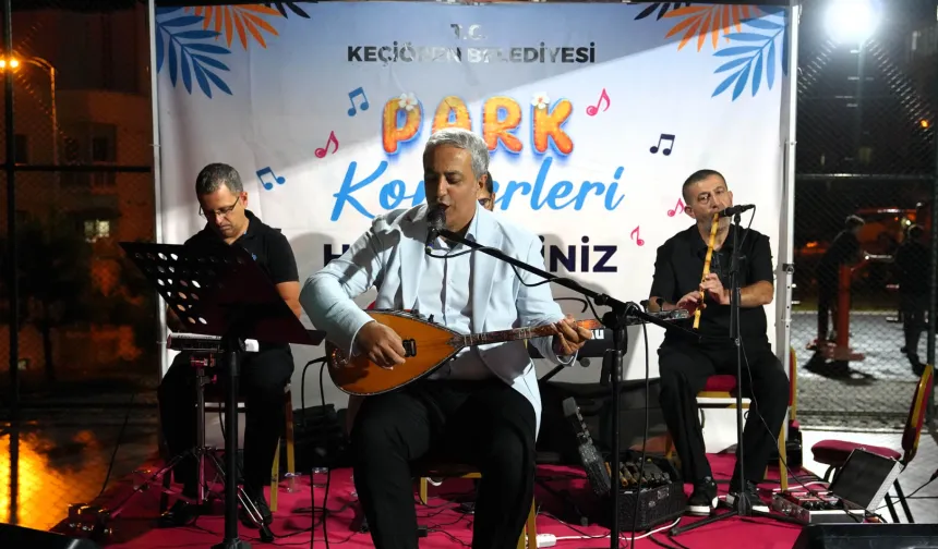 Keçiören'in mahallelerinde park konserleri şöleni yaşanıyor